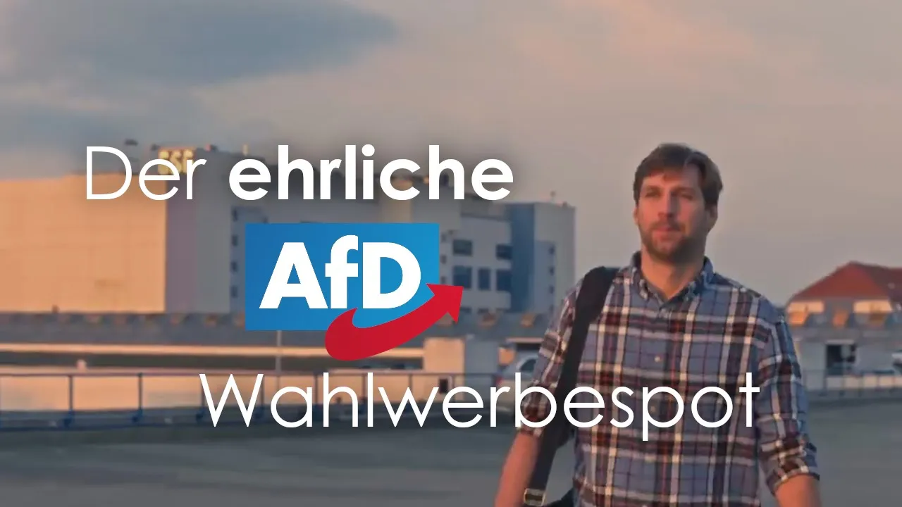 Der ehrliche AfD-Wahlwerbespot